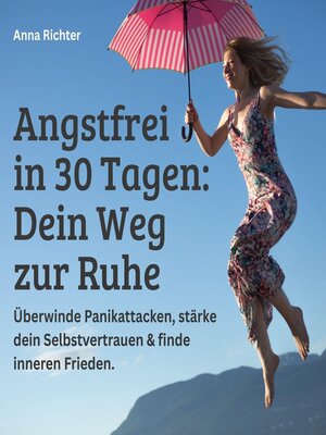 cover image of Angstfrei in 30 Tagen--Dein Weg zur Ruhe